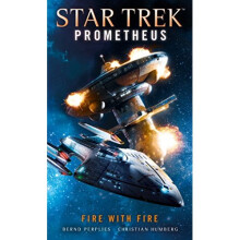 Star Trek Prometheus - Fire with Fire