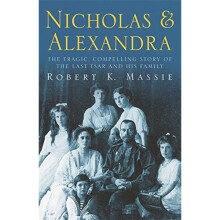 Nicholas & Alexandra (Tragic, Compelling Story of the Last Tsar and His Family)