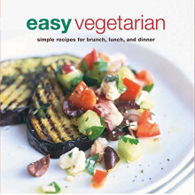 Easy Vegetarian: Simple recipes for brunch, lunch and dinner (Cookery)