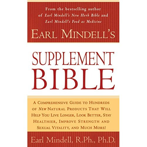 Earl Mindell's Supplement Bible