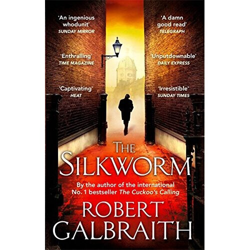 The Silkworm: Cormoran Strike Book 2 (Cormoran Strike 2)