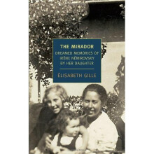 The Mirador: Dreamed Memories of Irene Nemirovsky by her Daughter (New York Review Books Classics)
