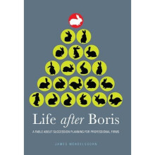 Life After Boris: A Fable About Succession Planning for Professional Firms