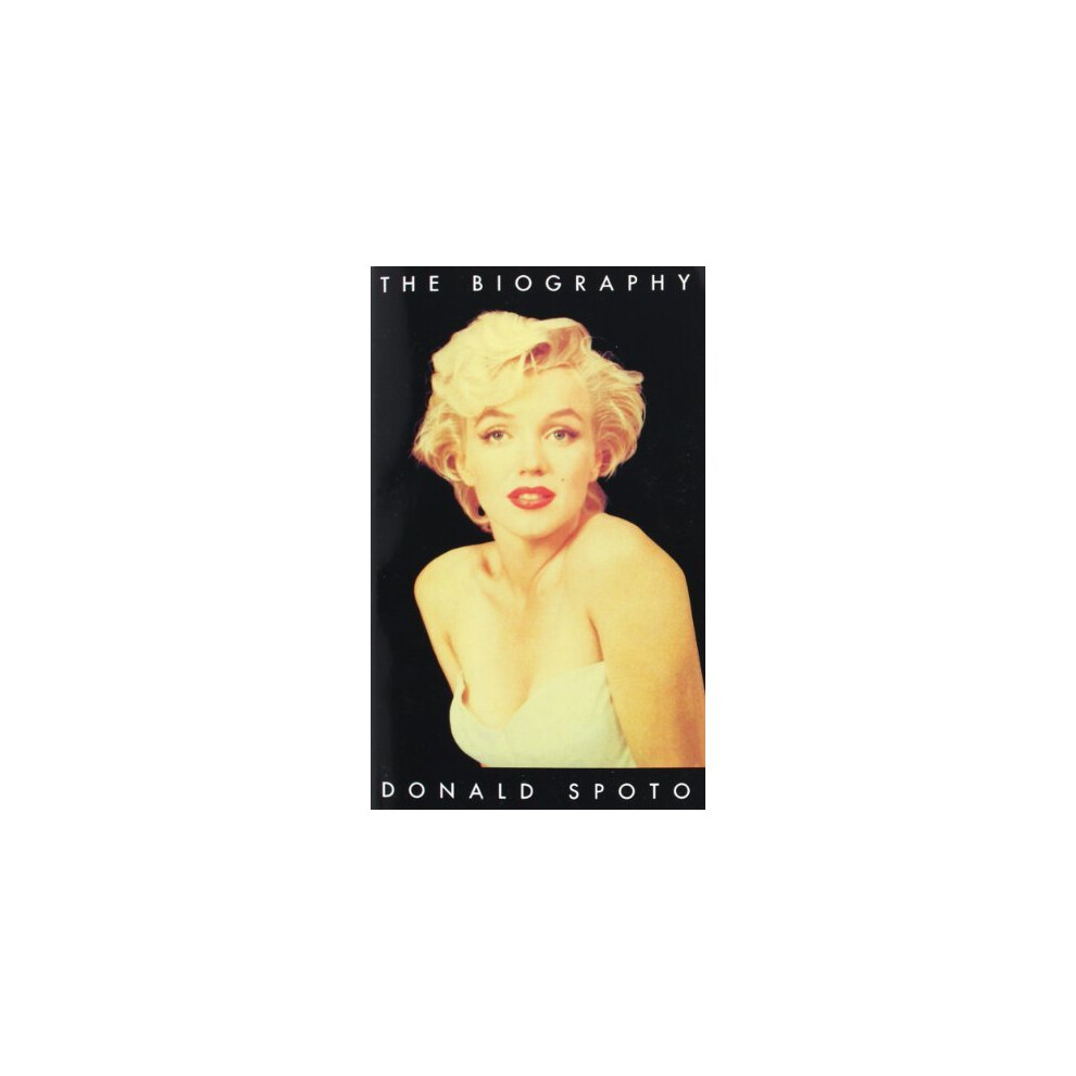 Marilyn Monroe: The Biography