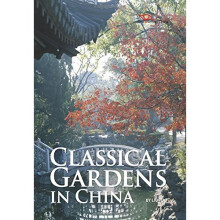 Classical Gardens in China (Discovering China)