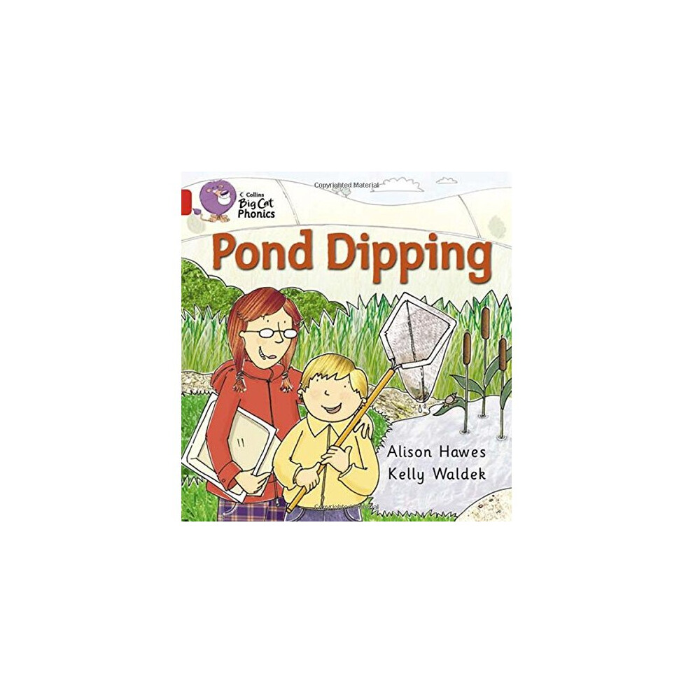 Red Pond Dipping: Band 02B/ B (Collins Big Cat Phonics): B/Band 2B
