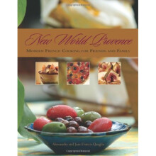 NEW WORLD PROVENCE: Modern French Cooking for Friends and Family - Book