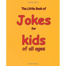 The Little Book of Jokes for Kids of All Ages