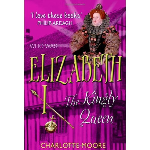 Elizabeth I: The Virgin Queen (Who Was...?)