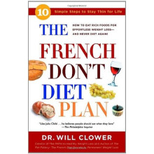 The French Don't Diet Plan: 10 Simple Steps to Stay Thin for Life