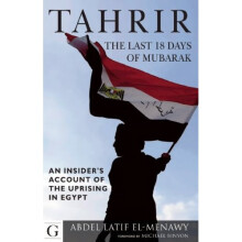 Tahrir: The Last 18 Days of Mubarak