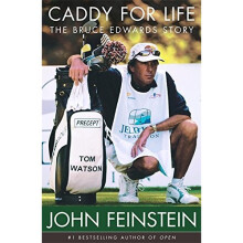 Caddy for Life: The Bruce Edwards Story
