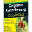 Organic Gardening For Dummies (UK Edition) 1