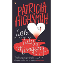 Little Tales of Misogyny: A Virago Modern Classic (Virago Modern Classics)