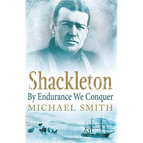 Shackleton: By Endurance We Conquer