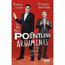 The 100 Most Pointless Arguments in the World (Pointless Books)
