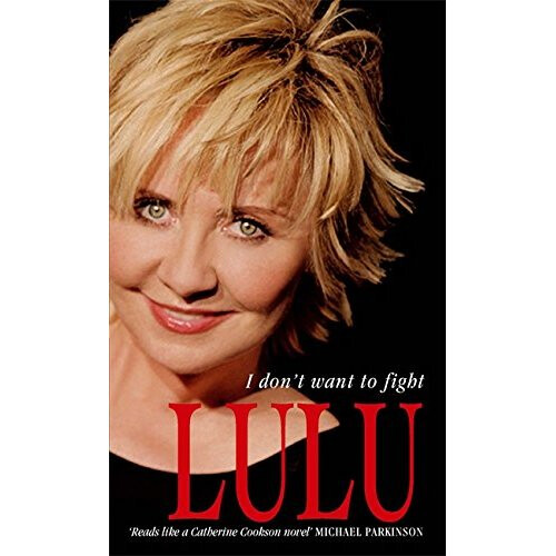 Lulu: I Don't Want To Fight
