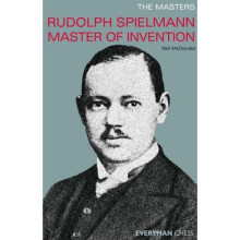 The Masters: Rudolf Spielmann Master of Invention (Masters (Everyman Chess))