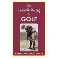The Classic Guide To Golf