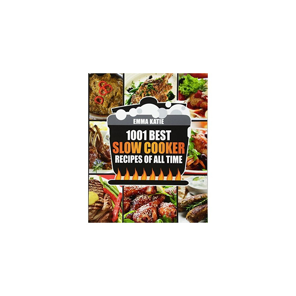 Slow Cooker Cookbook: 1001 Best Slow Cooker Recipes of All Time (Fast and Slow Cookbook, Slow Cooking, Crock Pot, Instant Pot, Electric Pressure C...