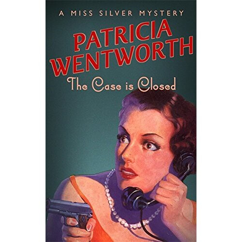 The Case is Closed (Miss Silver Series)