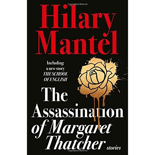The Assassination of Margaret Thatcher