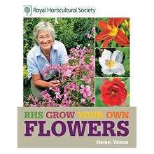 RHS Grow Your Own: Flowers (Royal Horticultural Society Grow Your Own)