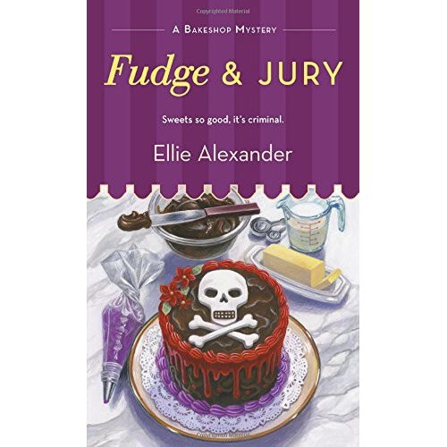 Fudge and Jury (Bakeshop Mysteries)