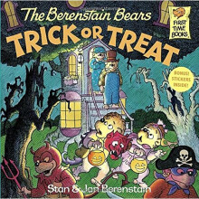 The Berenstain Bears Trick or Treat (First time books)