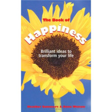 The Book of Happiness: Brilliant ideas to transform your life