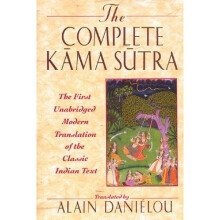 The Complete Kama Sutra: The First Unabridged Modern Translation of the Classic Indian Text