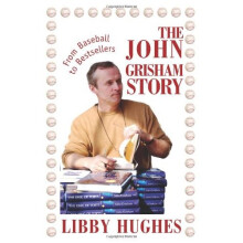 The John Grisham Story: From Baseball to Bestsellers