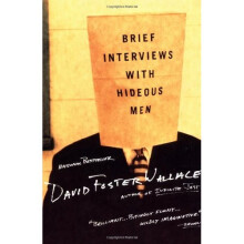 Brief Interviews with Hideous Men