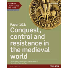 Edexcel AS/A Level History, Paper 1&2: Conquest, control and resistance in the medieval world Student Book + ActiveBook (Edexcel GCE History 2015)