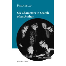 Pirandello: Six Characters in Search of an Author (Plays in Production)
