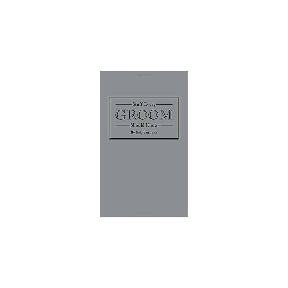 Stuff Every Groom Should Know (Stuff You Should Know)
