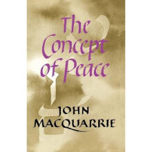 The Concept of Peace (Firth Lectures)