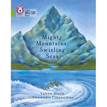 Mighty Mountains, Swirling Seas: Band 11/Lime (Collins Big Cat)