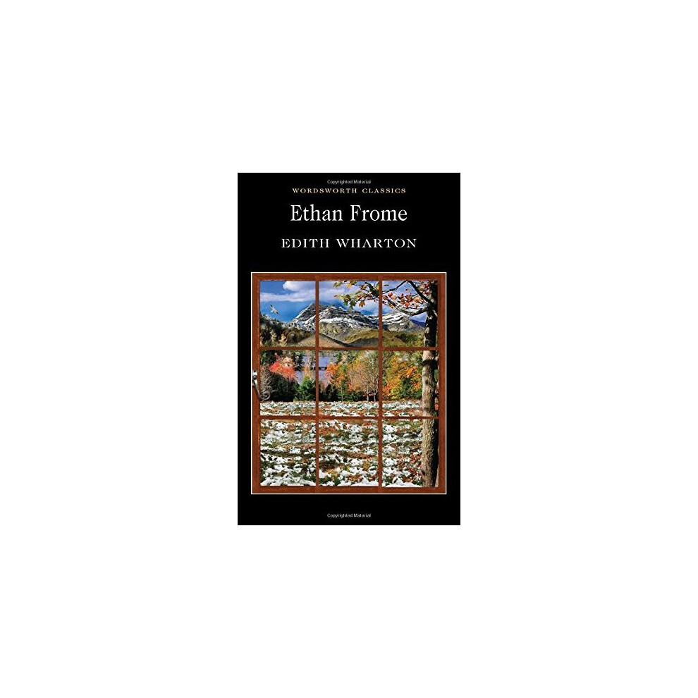 Ethan Frome (Wordsworth Classics)