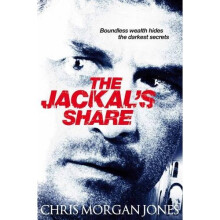 The Jackal's Share: Ben Webster Spy Thrillers Book 2 (The Ben Webster Spy Series)