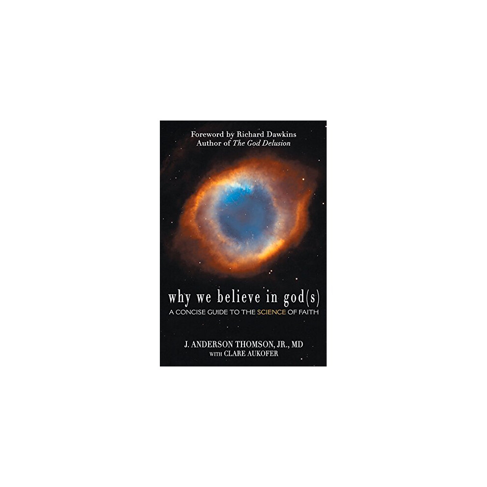 WHY WE BELIEVE IN GOD(S)