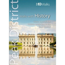 Walks with History : Walks through the historic landscape of the Peak District (Peak District Top 10 Walks Series)