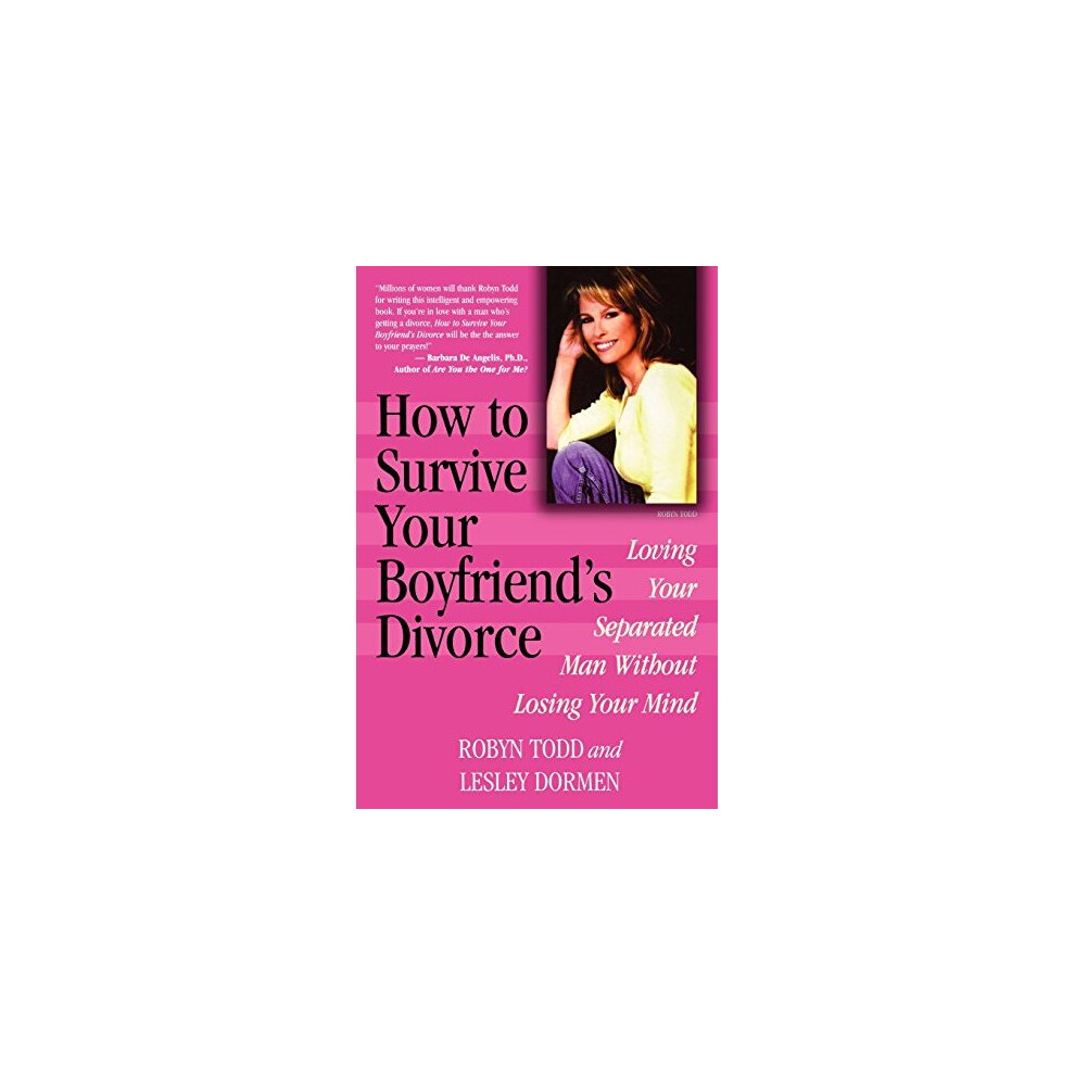 Men's How To Survive Your Boyfriend's Divorce: Loving Your Separated Man Without Losing Your Mind