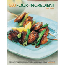500 Four-ingredient recipes: Delicious, no-fuss dishes using just four ingredients or less, from breakfasts and snacks to main courses and dessert...
