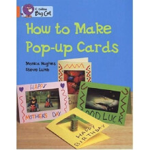 How to Make a Pop-up Card: Band 06/Orange (Collins Big Cat)