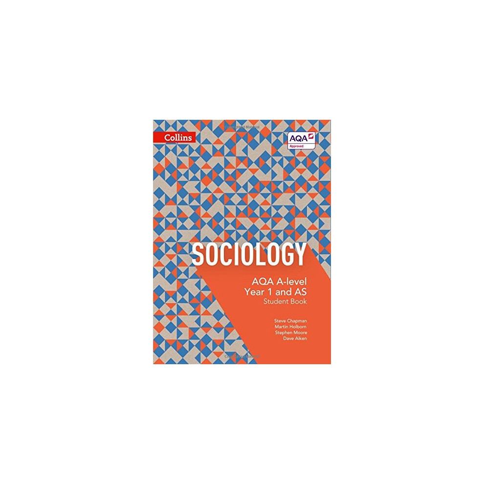 AQA A Level Sociology Student Book 1 (AQA A Level Sociology)
