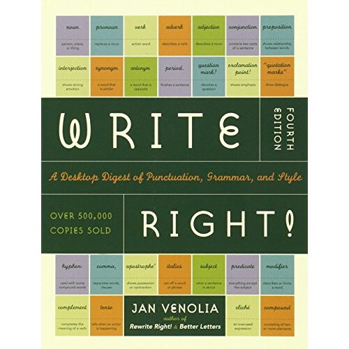 Write Right: A Desktop Digest of Punctuation, Grammar and Style