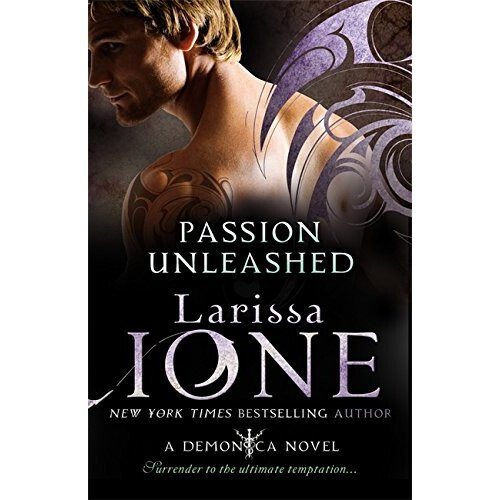Passion Unleashed: Number 3 in series (Demonica Novel)