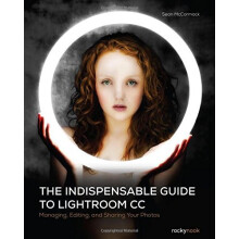 The Indispensable Guide to Lightroom CC