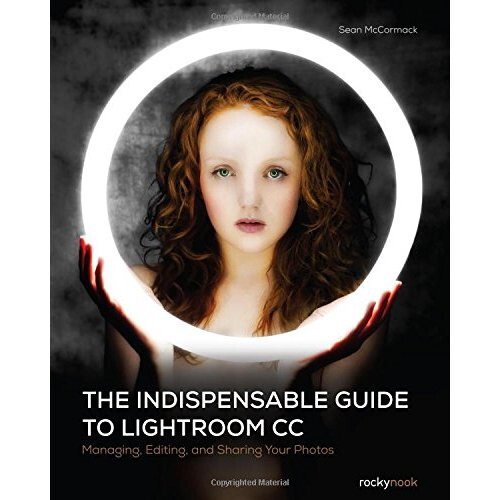 The Indispensable Guide to Lightroom CC